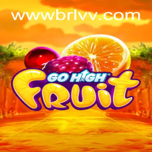 GoHighFruit and BRLVV.com: A New Era in Online Slots